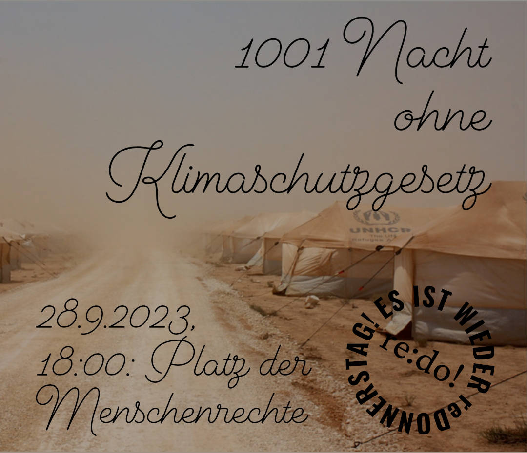 1001 Nacht ohne Klimaschutzgesetz Donnerstagsdemo 28. 9. 2023, 18:00, Platz der Menschenrechte, Wien